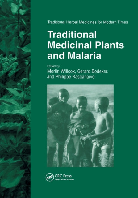 Book cover of: Traditional Medicinal Plants and Malaria. By: Merlin Willcox