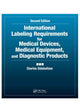 Book cover of: International Labeling Requirements for Medical Devices, Medical Equipment and Diagnostic Products. By: Charles B. Sidebottom