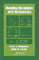 Book cover of: Modelling Metabolism with Mathematica. By: Peter J. Mulquiney