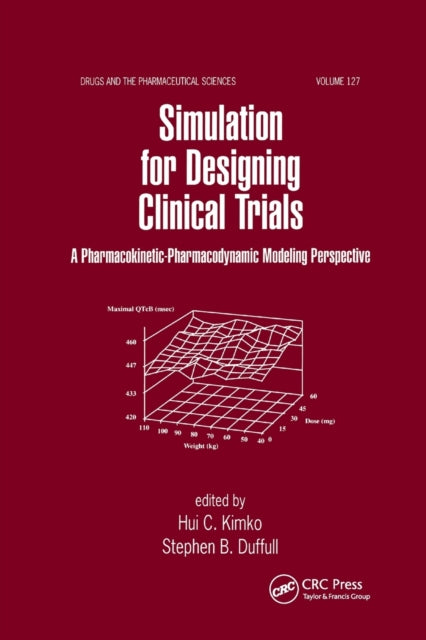 Book cover of: Simulation for Designing Clinical Trials. By: Hui Kimko