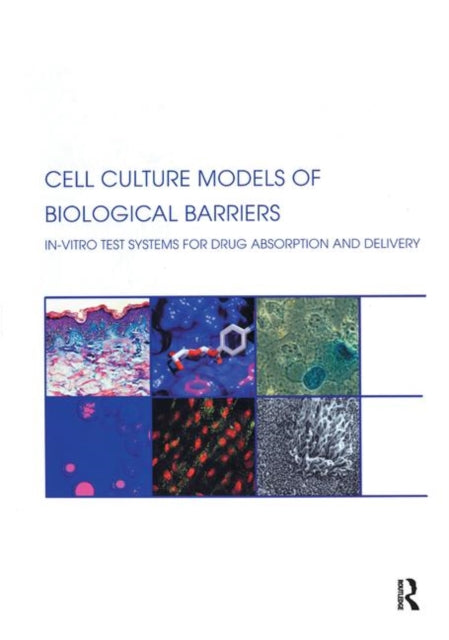 Book cover of: Cell Culture Models of Biological Barriers. By: Claus-Michael Lehr