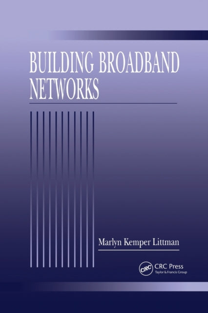 Book cover of: Building Broadband Networks. By: Marlyn Kemper Littman
