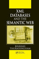 Book cover of: XML Databases and the Semantic Web. By: Bhavani Thuraisingham