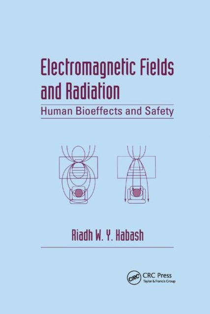Book cover of: Electromagnetic Fields and Radiation. By: Riadh W. Y. Habash