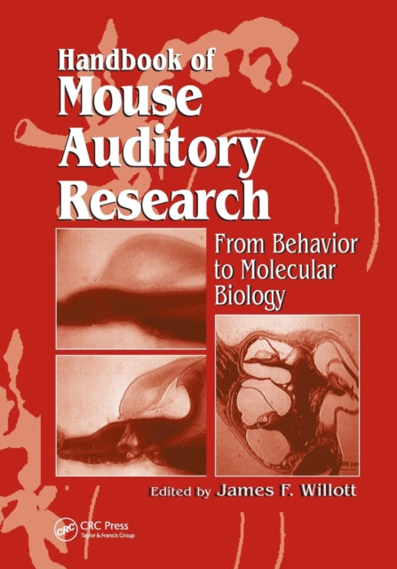 Book cover of: Handbook of Mouse Auditory Research. By: James F. Willott