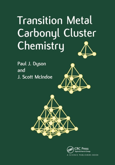 Book cover of: Transition Metal Carbonyl Cluster Chemistry. By: Paul J. Dyson