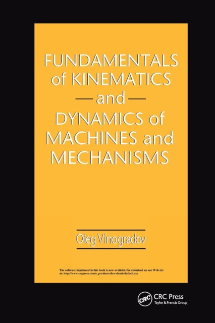 Book cover of: Fundamentals of Kinematics and Dynamics of Machines and Mechanisms. By: Oleg Vinogradov