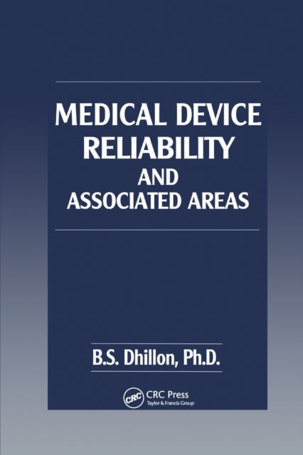 Book cover of: Medical Device Reliability and Associated Areas. By: B. S. Dhillon