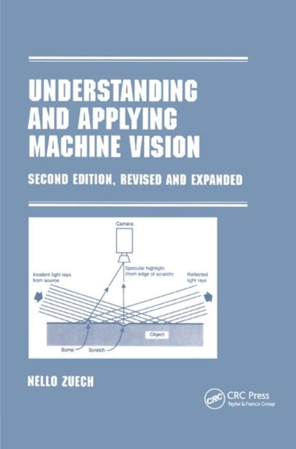 Book cover of: Understanding and Applying Machine Vision, Revised and Expanded. By: Nello Zeuch