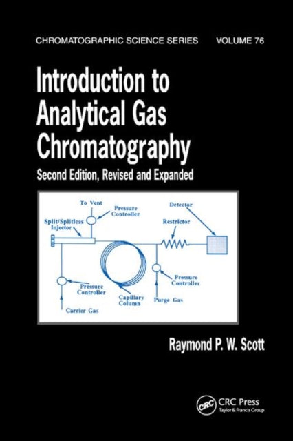 Book cover of: Introduction to Analytical Gas Chromatography, Revised and Expanded. By: Raymond P. W. Scott