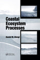 Book cover of: Coastal Ecosystem Processes. By: Daniel M. Alongi