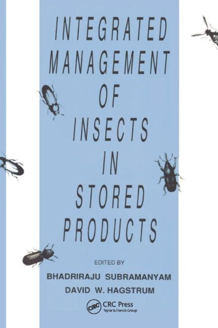 Book cover of: Integrated Management of Insects in Stored Products. By: Bhadriraju Subramanyam