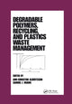 Book cover of: Degradable Polymers, Recycling, and Plastics Waste Management. By: Ann-Christine Albertsson