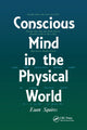 Book cover of: Conscious Mind in the Physical World. By: E. J. Squires
