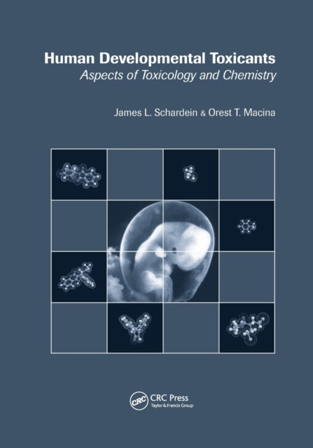 Book cover of: Human Developmental Toxicants. By: James L. Schardein