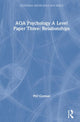 Book cover of: AQA Psychology A Level Paper Three: Relationships. By: Phil Gorman