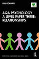 Book cover of: AQA Psychology A Level Paper Three: Relationships. By: Phil Gorman