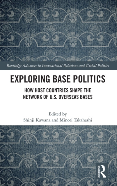 Book cover of: Exploring Base Politics. By: Shinji Kawana