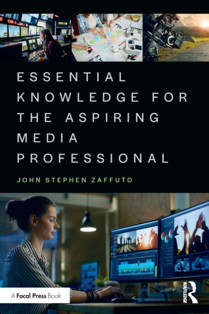 Book cover of: Essential Knowledge for the Aspiring Media Professional. By: John Stephen Zaffuto