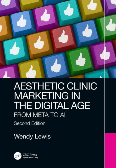 Book cover of: Aesthetic Clinic Marketing in the Digital Age. By: Wendy Lewis