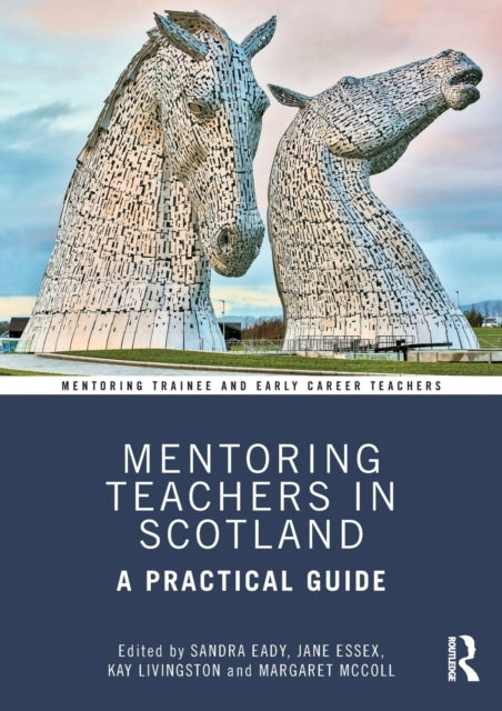 Book cover of: Mentoring Teachers in Scotland. By: Jane Essex