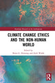 Book cover of: Climate Change Ethics and the Non-Human World. By: Brian G. Henning