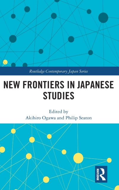 Book cover of: New Frontiers in Japanese Studies. By: Akihiro Ogawa