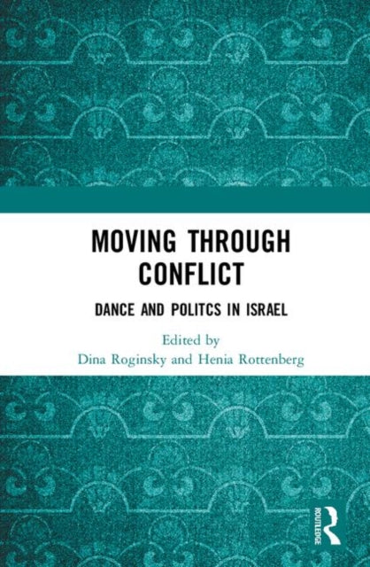 Book cover of: Moving through Conflict. By: Dina Roginsky