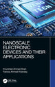 Book cover of: Nanoscale Electronic Devices and Their Applications. By: Khurshed Ahmad Shah