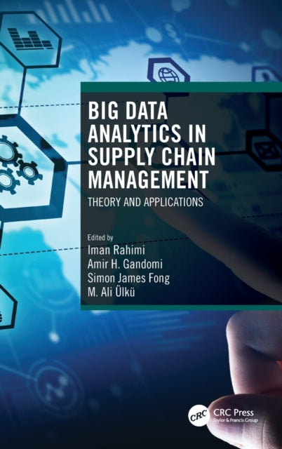 Book cover of: Big Data Analytics in Supply Chain Management. By: Iman Rahimi