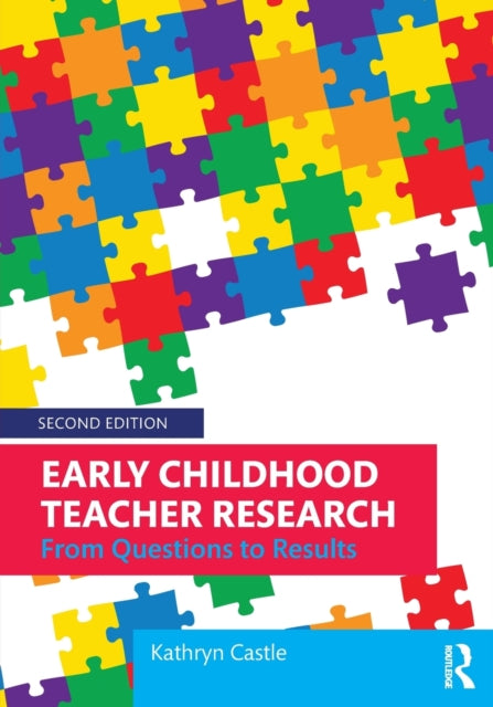Book cover of: Early Childhood Teacher Research. By: Kathryn Castle