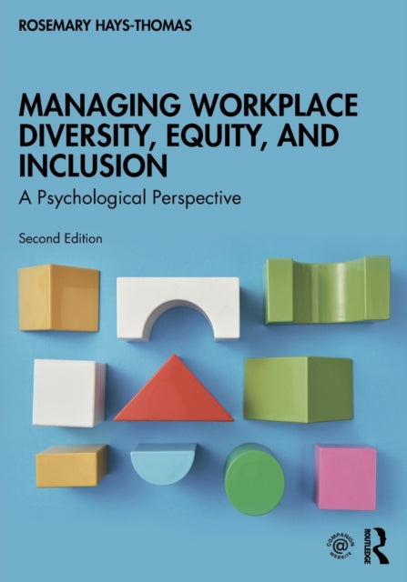 Book cover of: Managing Workplace Diversity, Equity, and Inclusion. By: Rosemary Hays-Thomas