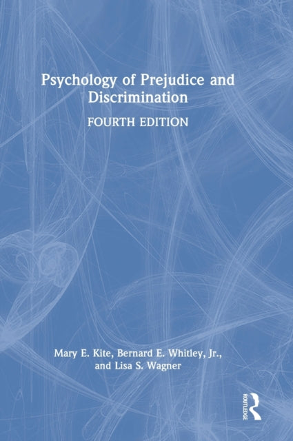 Book cover of: Psychology of Prejudice and Discrimination. By: Mary E. Kite