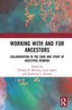 Book cover of: Working with and for Ancestors. By: Chelsea H. Meloche