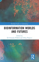 Book cover of: Bioinformation Worlds and Futures. By: E. J. Gonzalez-Polledo