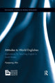 Book cover of: Attitudes to World Englishes. By: HyeJeong Ahn