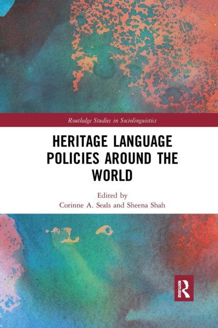 Book cover of: Heritage Language Policies around the World. By: Corinne A. Seals
