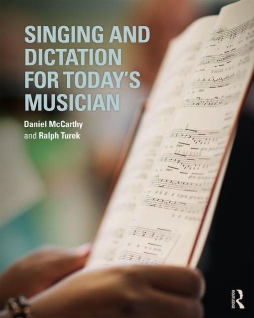 Book cover of: Singing and Dictation for Today's Musician. By: Daniel McCarthy