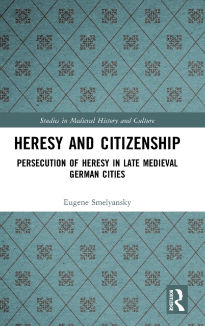 Book cover of: Heresy and Citizenship. By: Eugene Smelyansky