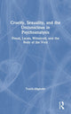 Book cover of: Cruelty, Sexuality, and the Unconscious in Psychoanalysis. By: Touria Mignotte