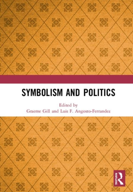 Book cover of: Symbolism and Politics. By: Graeme Gill