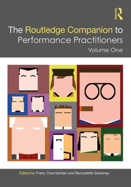 Book cover of: Routledge Companion to Performance Practitioners. By: Franc Chamberlain