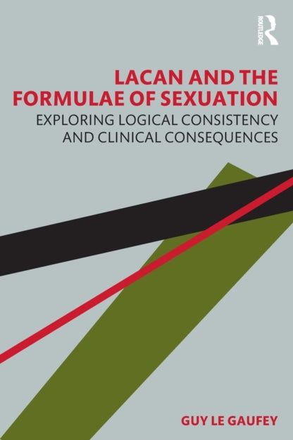 Book cover of: Lacan and the Formulae of Sexuation. By: Guy Le Gaufey