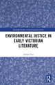 Book cover of: Environmental Justice in Early Victorian Literature. By: Adrian Tait