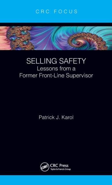 Book cover of: Selling Safety. By: Patrick J. Karol