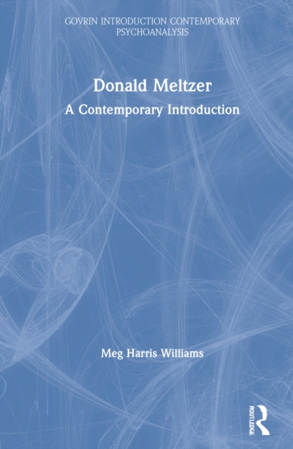 Book cover of: Donald Meltzer. By: Meg Harris Williams