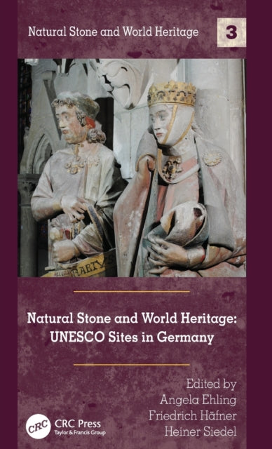 Book cover of: Natural Stone and World Heritage. By: Angela Ehling