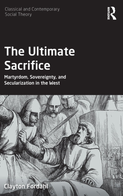 Book cover of: Ultimate Sacrifice. By: Clayton Fordahl