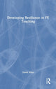 Book cover of: Developing Resilience in FE Teaching. By: David Allan