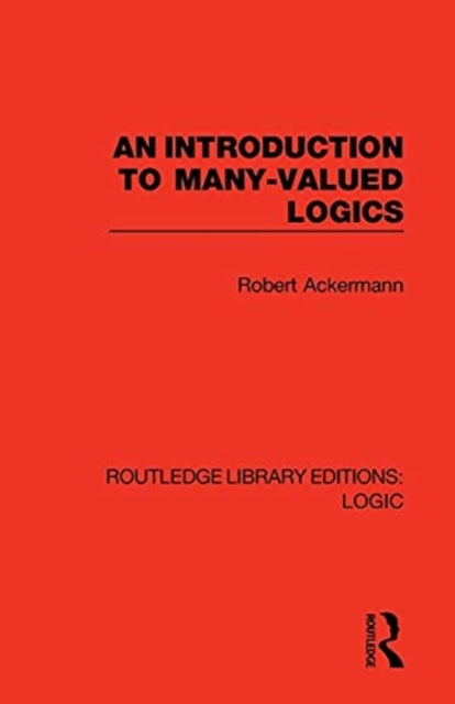 Book cover of: Introduction to Many-valued Logics. By: Robert Ackermann